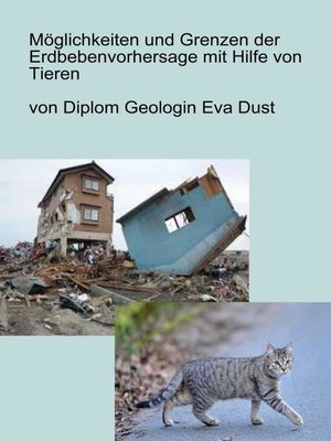 cover image of Möglichkeiten und Grenzen der Erdbebenvorhersage mit Hilfe von Tieren